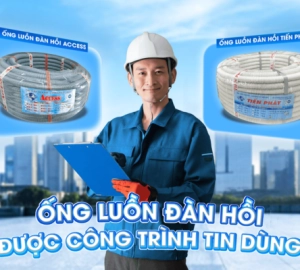ỐNG LUỒN ĐÀN HỒI ĐƯỢC CÔNG TRÌNH TIN DÙNG